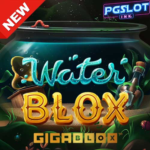 Banner Waterblox Gigablox ทดลองเล่นสล็อตฟรี YGGDRASIL